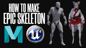 HOW TO MAKE EPIC SKELETON IN MAYA FOR UE4 WITHOUT PLUGINS