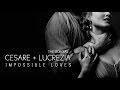 Impossible Loves [Cesare + Lucrezia]