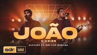 João   13:25 (Clipe Oficial) - Salvaon ft. Brunão Morada | Som do Reino