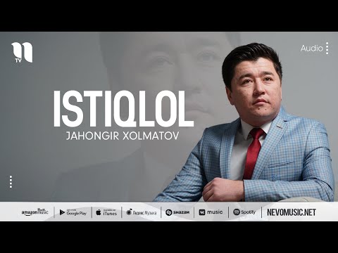 Jahongir Xolmatov - Istiqlol