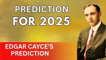Edgar Cayce Predicted This for Year 2025 – It’s Already Unfolding