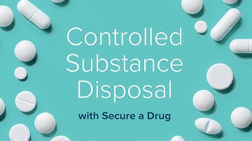 Controlled Substance Disposal Made Easy with Secure a Drug