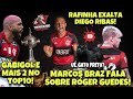 MARCOS BRAZ ABRE O JOGO SOBRE ROGER GUEDES! RAFINHA DESTACA DIEGO COMO PILAR DO SUCESSO DO FLAMENGO!