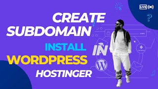 create subdomain and install wordpress in hostinger hosting