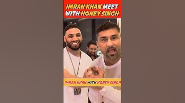 Imran Khan Meet With Yo Yo Honey Singh || #imrankhanworld #yoyohoneysingh #shorts #shortvideo