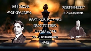 Jose Raul Capablanca vs Joseph Henry Blackburne - Petersburg, 1914 | Epic Chess
