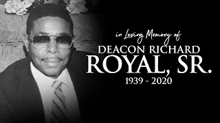 The Homegoing Service of Deacon Richard Royal, Sr.