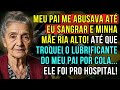 HISTÓRIA REAL DESTA AVÓ 👵💔 TROQUEI O LUBRIFICANTE DO MEU PAI POR COLA