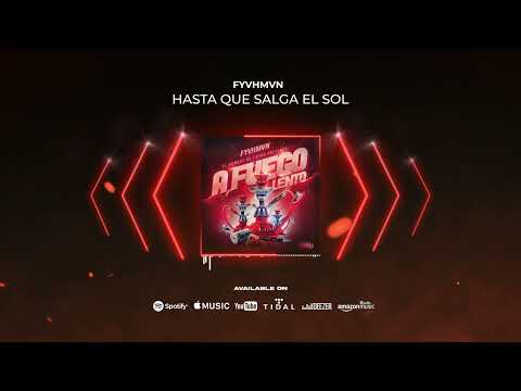 FYVHMVN - Hasta Que Salga El Sol (Official Audio Visualizer)