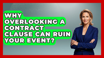 Why Overlooking A Contract Clause Can Ruin Your Event? - Event Management Pro Tips