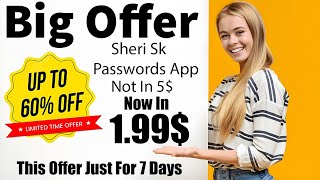 7 Days 60% Off Sale Offer Of Sheri Sk Passwords Application |In 1.99$ For Lifetime|
