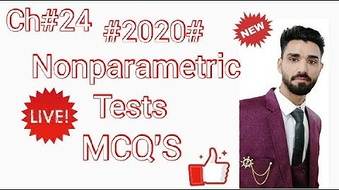 Nonparametric Tests Multiple Choice Questions(MCQ) in 2020 | Parametric | Statistics Expert