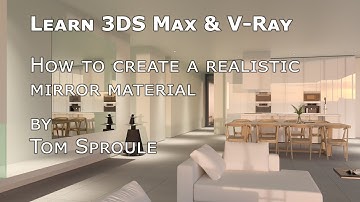 How to Create a Realistic Mirror Material in 3DS Max with V-Ray | Chrome Shader Tutorial