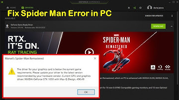 How to Fix Marvel Spider Man Remastered Driver for Your Graphic Card is Below