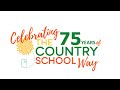 75 Years Of The Country School Way 75 Years Of The Country School Way