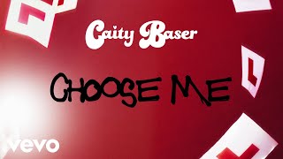 Caity Baser - Caity Baser - Choose Me Visualiser