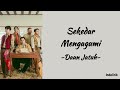 Daun jatuh  sekedar mengagumi  lirik lagu