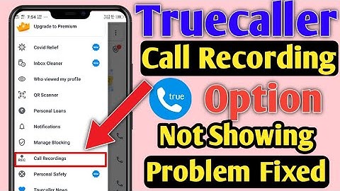 Truecaller call recording option not showing problem solved | truecaller me call recording option