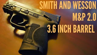 Smith and Wesson Shield 2.0 3.6 Inch Barrel