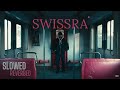 SWISSRA Lege Cy Slowed Reverbed SWISSRA Lege Cy Slowed Reverbed