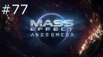 Mass Effect Andromeda Playthrough - Part 77 - Elaaden