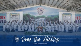 Video thumbnail of "Over the Hilltop | JMCIM Marilao Bulacan Adults Choir | April 30, 2023  (Sunday General Service)"