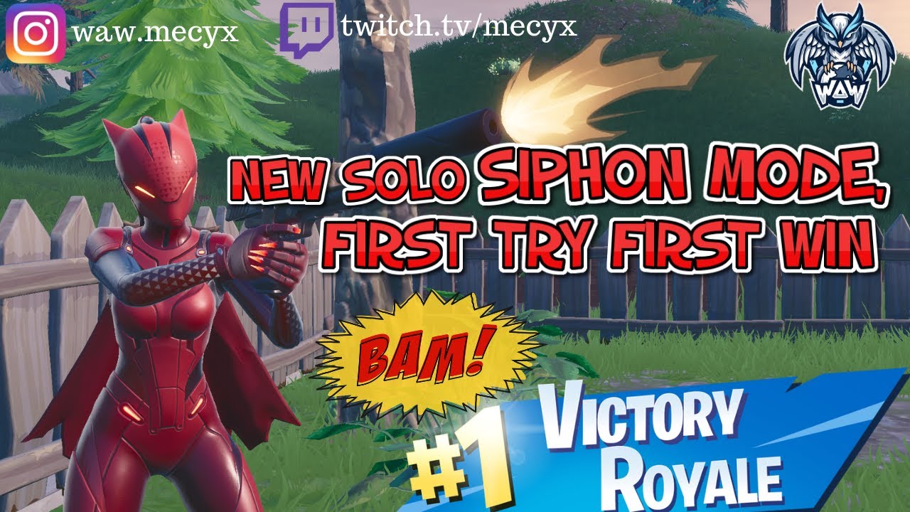 NEW MODE SOLO SIPHON, FIRST TRY FIRST WIN FORTNITE