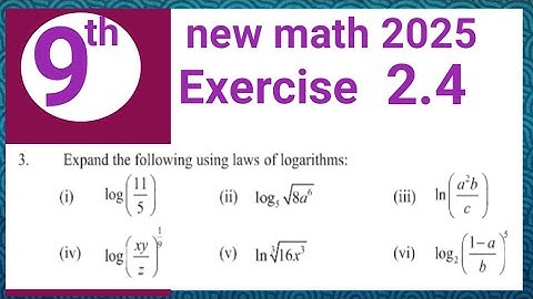exercise 2.4 question 3 math 9 PCTB | how to expand by laws of logarithm | Waseem academy