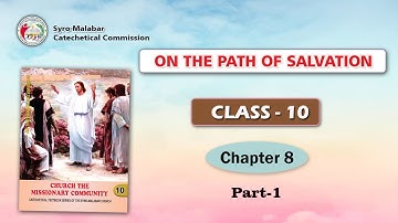 ON THE PATH OF SALVATION | CLASS 10 | CHAPTER 8 | PART 1 | Syro-Malabar