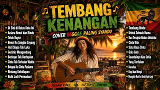Tembang Kenangan Cover Reggae Paling Syahdu Teman Ngopi Pagi di Teras 🍵