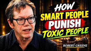 How Smart People Deal With Toxic People | Robert Greene Motivational Speech Update