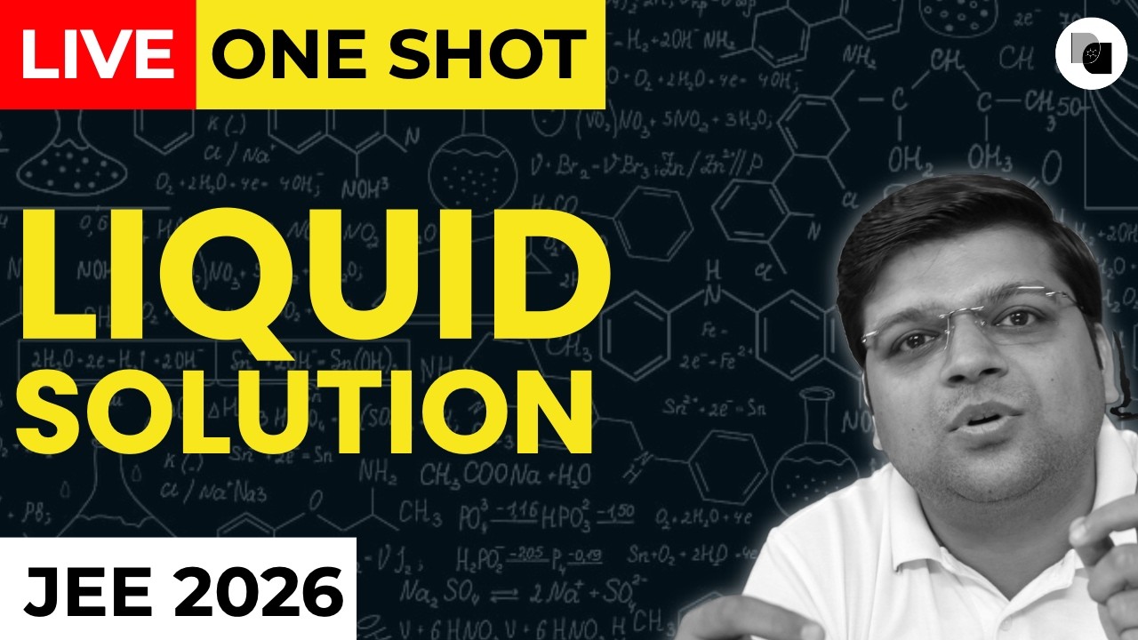 LIVE - Liquid Solution for JEE 2026 | ONE SHOT - DexterChem - YouTube