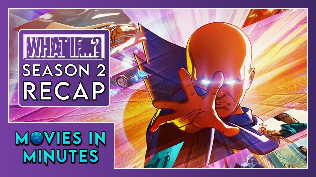 What If...? - Season 2 in Minutes | Recap