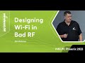 Designing wifi in bad rf  jim palmer  wlpc phoenix 2023