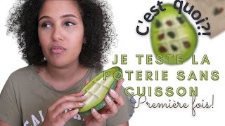 Je Teste "La Poterie" sans cuisson !⎪Et... 🤔