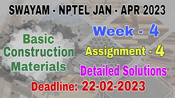 Week - 4 NPTEL - Basic Construction Materials  #assignment -4 I Jan-Apr 2023 I Detailed Solutions