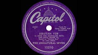 1948 The Unnatural Seven (without Red Ingle) - Serutan Yob (Karen Tedder & Jim Hawthorne, vocals)