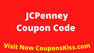 Famous JCPenney Coupon Code 2024 | How to Enter JCPenney Promo Code [CouponsKiss.com] Net Worth