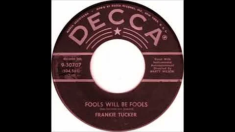 Frankie Tucker   Fools Will Be Fools 1958
