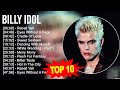 B.i.l.l.y I.d.o.l Greatest Hits ~ Top 100 Artists To Listen in 2023