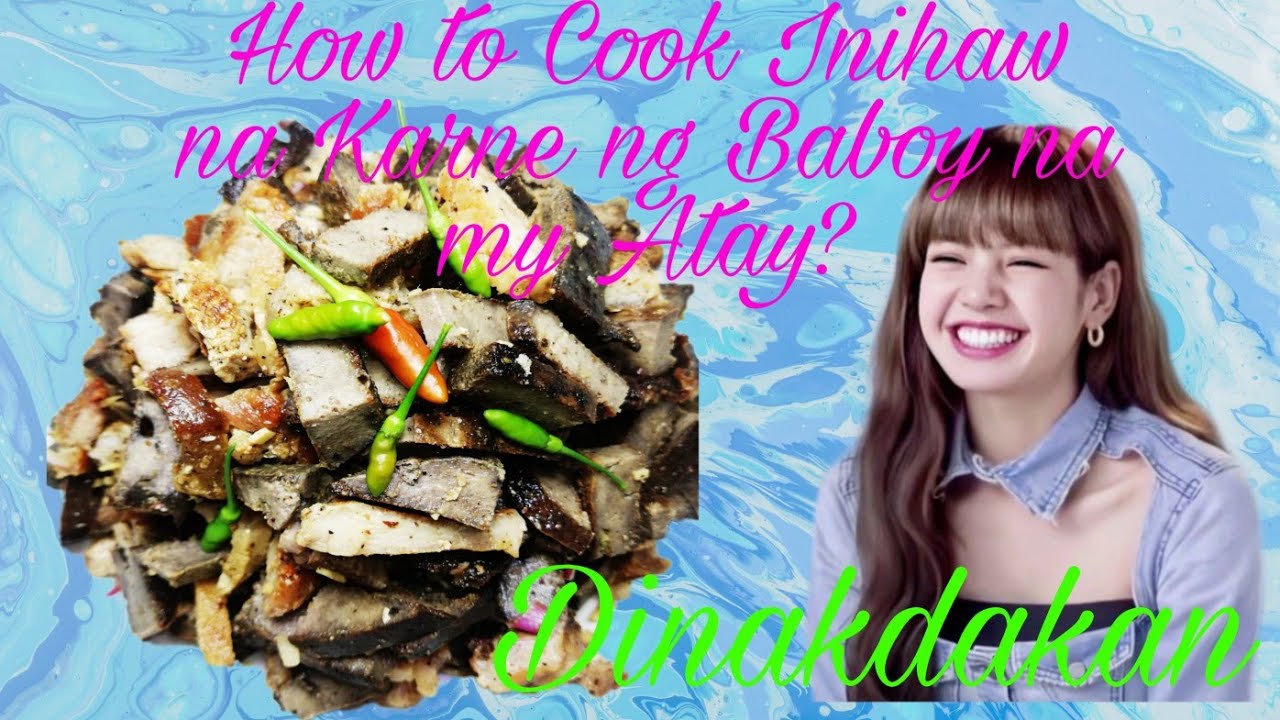 How to Cook Inihaw na Karne ng Baboy na my Atay? - YouTube