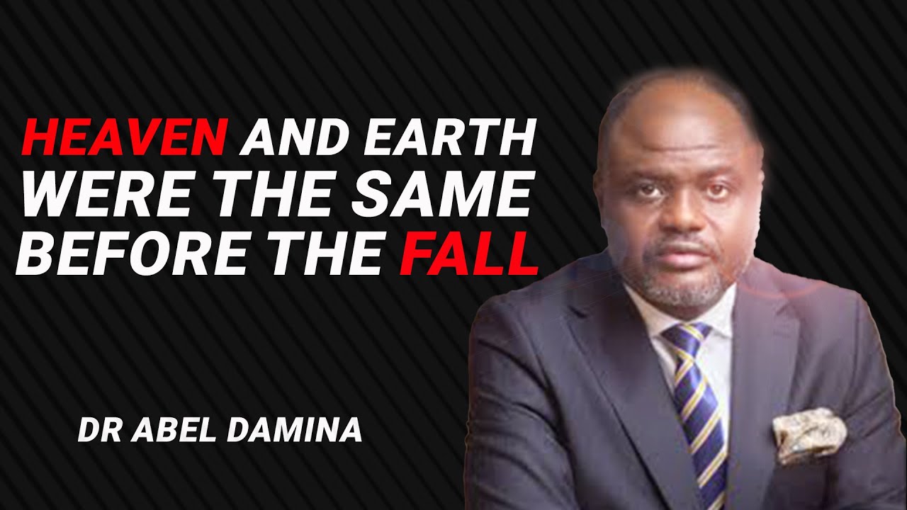 НЕБО И ЗЕМЛЯ БЫЛИ ОДНИМ И ТЕМ ЖЕ ДО СОГРЕШЕНИЯ АДАМ — ДОКТОР АБЕЛЬ ДАМИНА