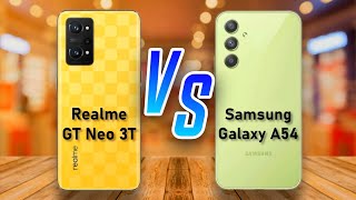 Realme GT Neo 3T ⚡ vs ⚡ Samsung Galaxy A54 Full Comparison