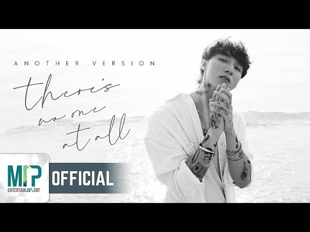 SƠN TÙNG M-TP | THERE’S NO ONE AT ALL (ANOTHER VERSION) | OFFICIAL MUSIC VIDEO class=