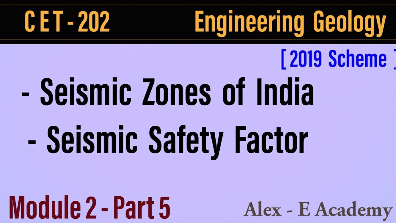CET 202 Engg Geology Module 2 Lec 5 Seismic Zones of India