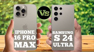 Iphone 16 Pro Max Vs Samsung Galaxy S24 Ultra Full omparison ⚡ which one is Better?