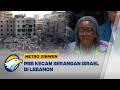 Metro Xinwen - PBB Kecam Serangan Israel di Lebanon, Soroti Pelanggaran Integritas Wilayah