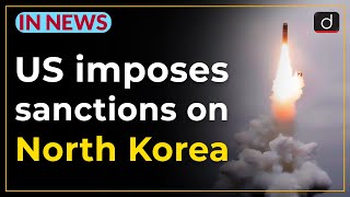 US imposes sanctions on North Korea - IN NEWS | Drishti IAS English