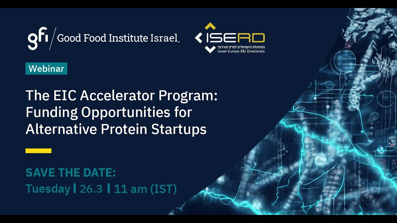 The EIC Accelerator Program: Explore Funding Opportunities for Alternative Protein Startups