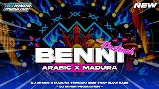 Dj Arabic X Madura Benni Pastenah Terbaru 2026dj Minor Production 